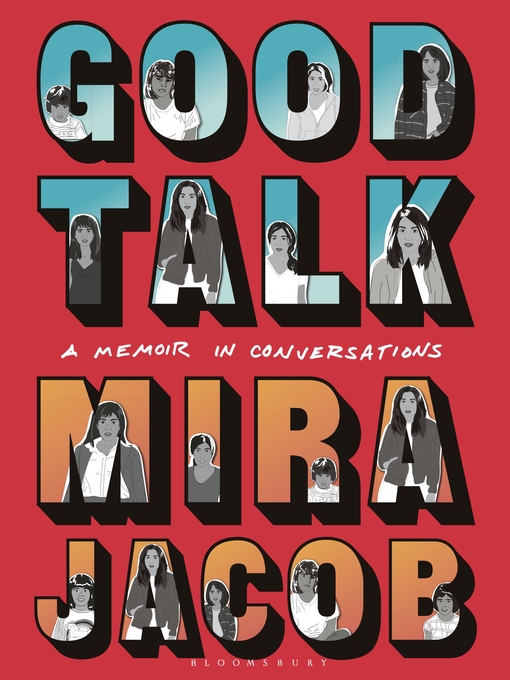 Title details for Good Talk by Mira Jacob - Available